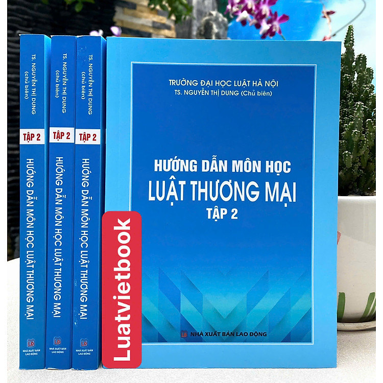 Hướng Dẫn Môn Học Luật Thương Mại (Tập 2)