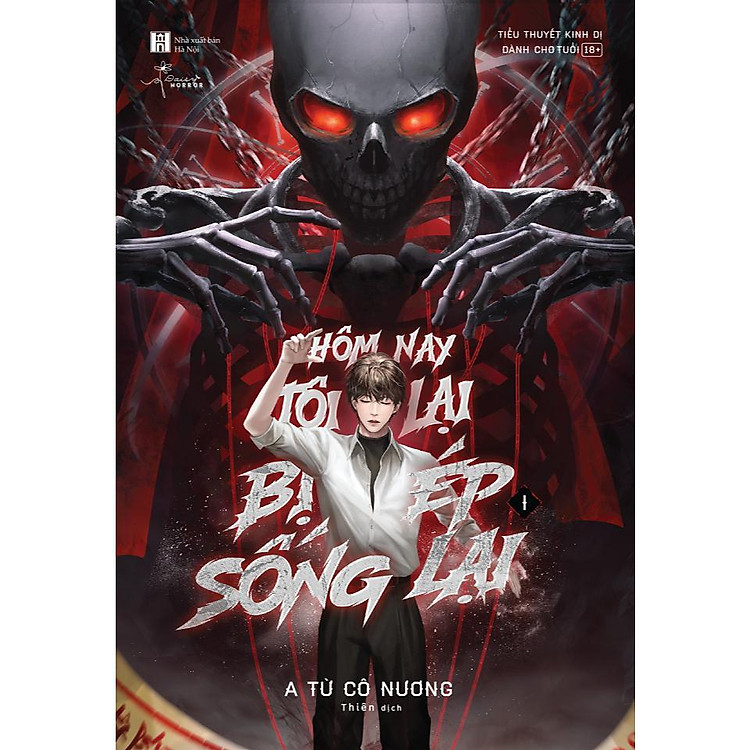 Hôm Nay Tôi Lại Bị Ép Sống Lại (Tập 1)