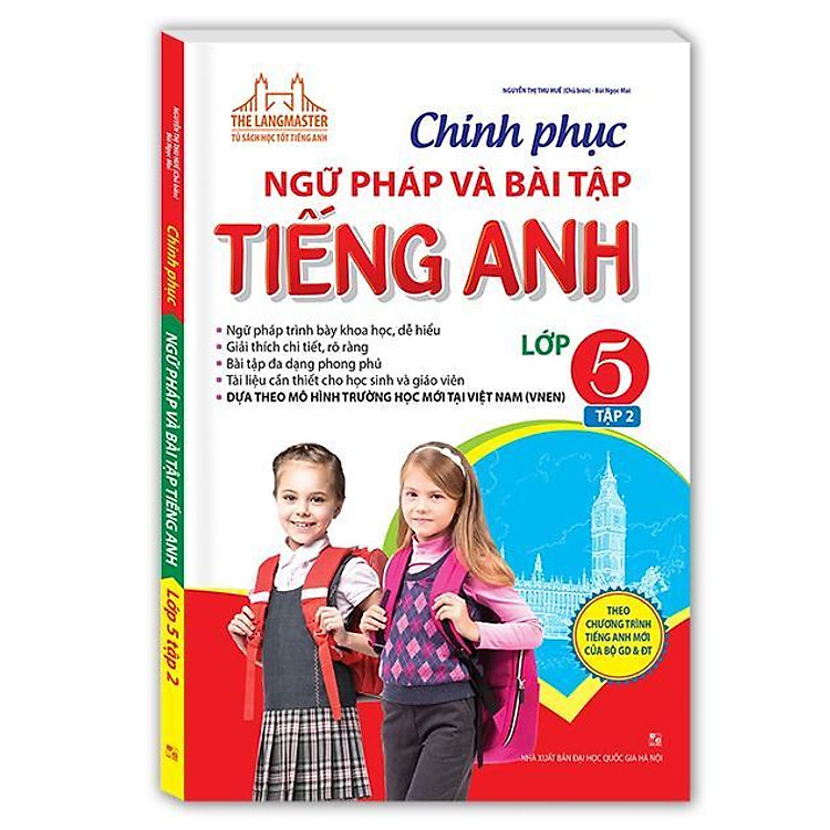 Chinh Phục Ngữ Pháp Và Bài Tập Tiếng Anh Lớp 5 – Tập 2