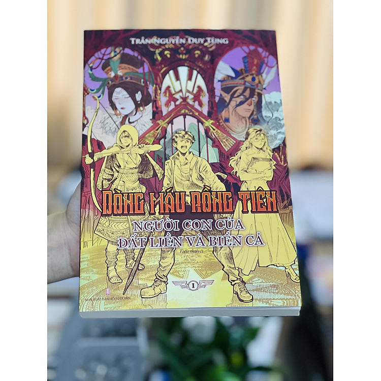 Dòng Máu Rồng Tiên - Người Con Của Đất Liền Và Biển Cả (Tập 1) - Ảnh 2