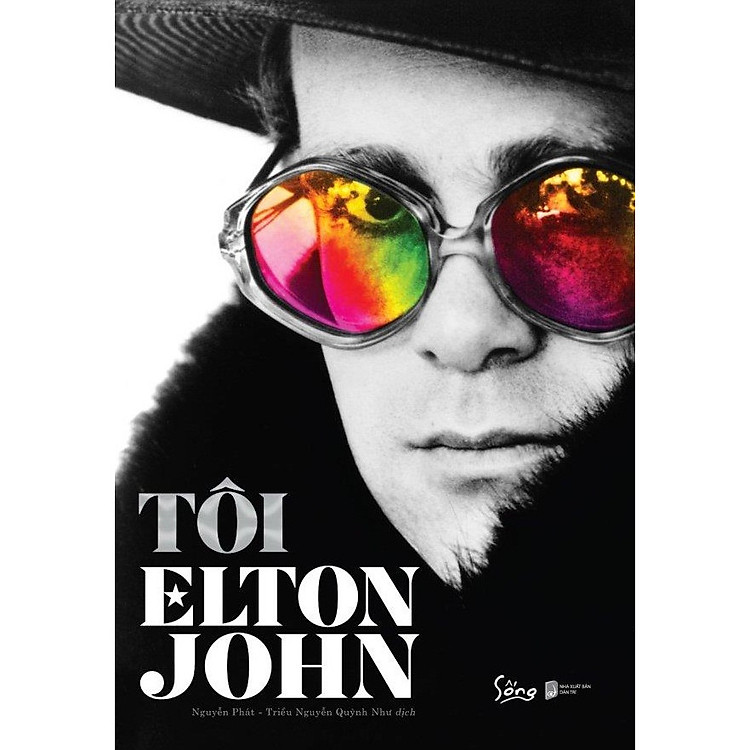 Tôi – Elton John: Tự Truyện Duy Nhất Của Biểu Tượng Âm Nhạc