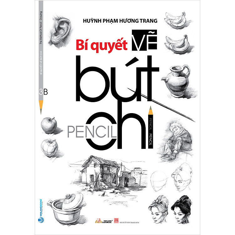 Sách Bí Quyết Vẽ Bút Chì (Tái Bản)