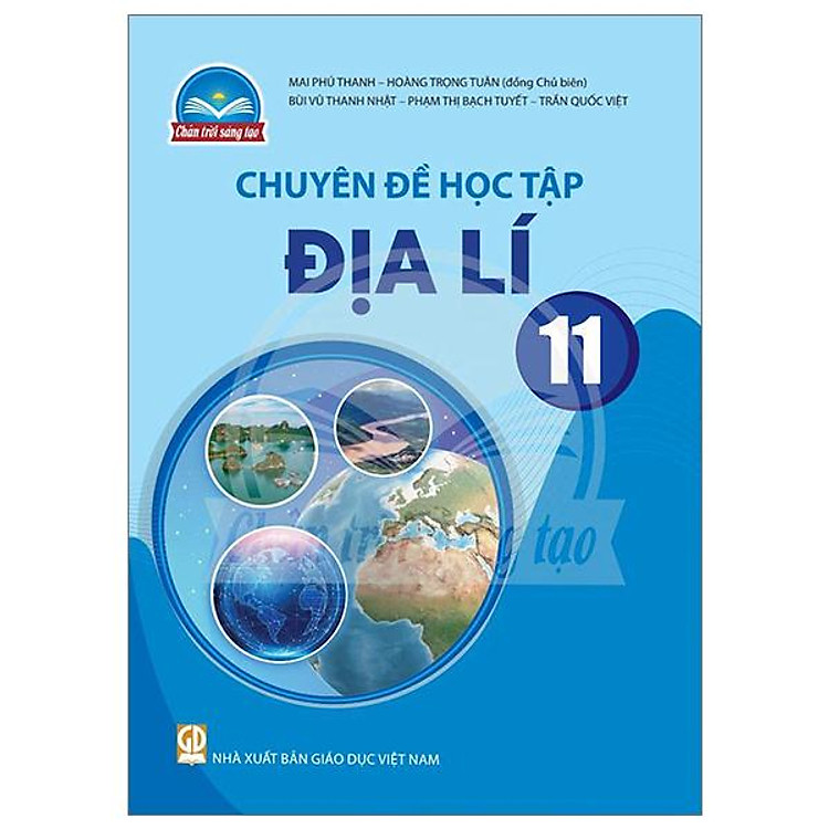 Chuyên Đề Học Tập Địa Lí 11 (Chân Trời Sáng Tạo) (2023)