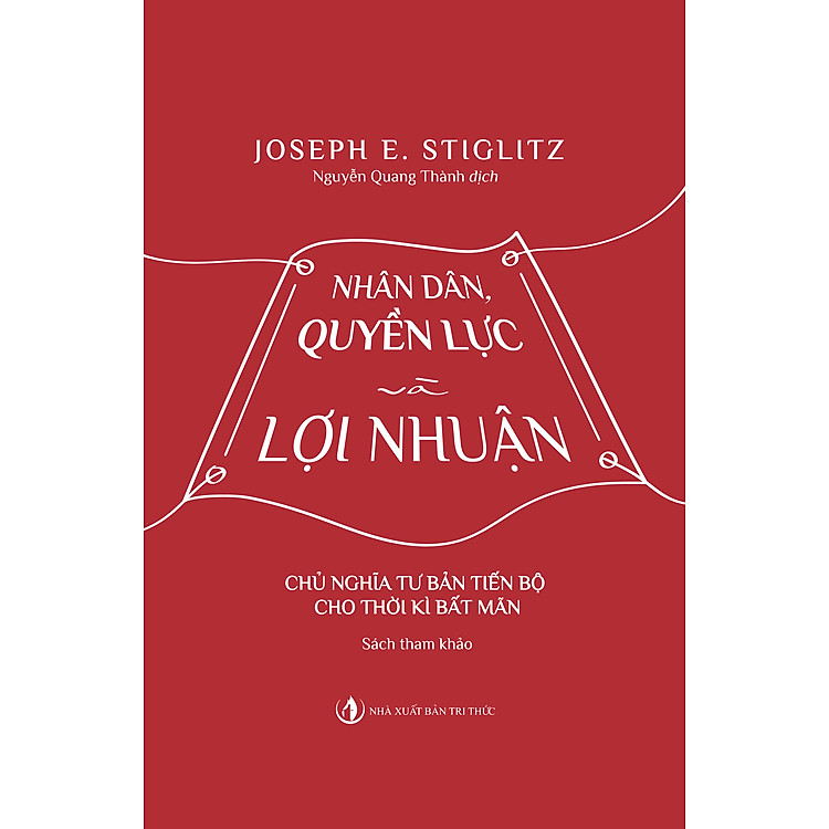 NHÂN DÂN, QUYỀN LỰC VÀ LỢI NHUẬN - Ảnh 2
