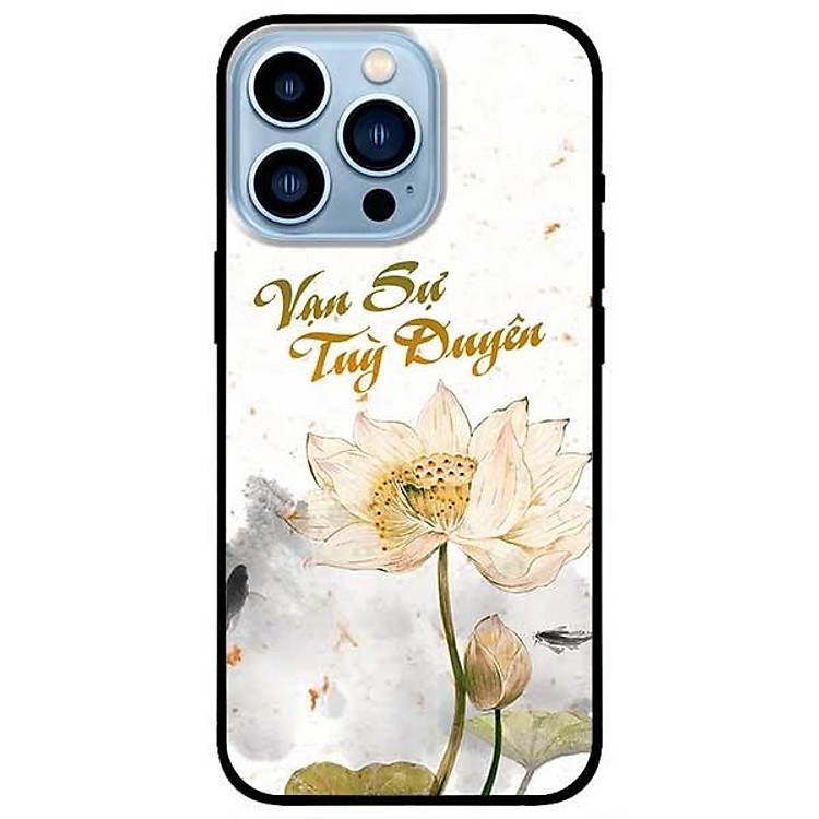 Ốp lưng dành cho Iphone 13 Mini - Iphone 13 - Iphone 13 Pro - Iphone 13 Pro Max - Vạn Sự Tuỳ Duyên