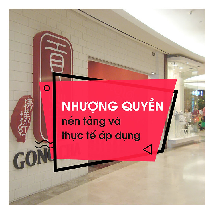 Khóa Học Nhượng Quyền - Nền Tảng Và Thực Tế Áp Dụng KYNA KD17