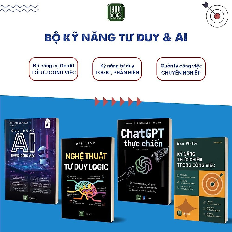 Combo 4 Sách Kỹ Năng - Chat GPT Thực Chiến + Kỹ Năng Thực Chiến Trong Công Việc + Ứng Dụng AI Trong Công Việc + Nghệ Thuật Tư Duy Logic