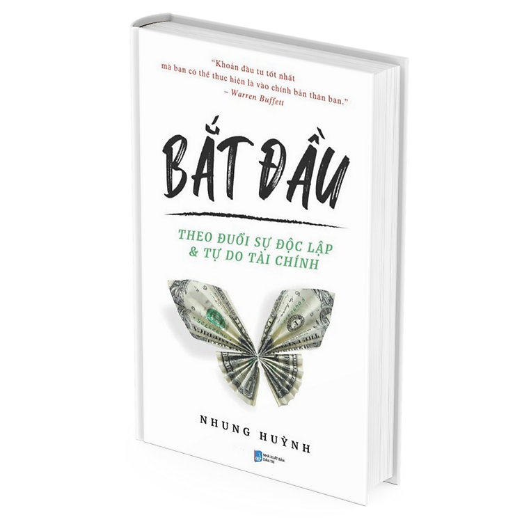 Bắt Đầu - Theo Đuổi Sự Độc Lập Và Tự Do Tài Chính - Ảnh 3