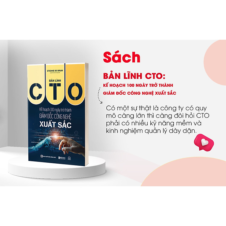 Bản Lĩnh CTO: Kế Hoạch 100 Ngày Trở Thành Giám Đốc Công Nghệ Xuất Sắc - Ảnh 3
