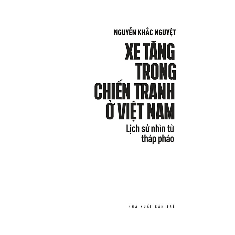 Xe Tăng Trong Chiến Tranh Ở Việt Nam - TRẺ - Ảnh 2