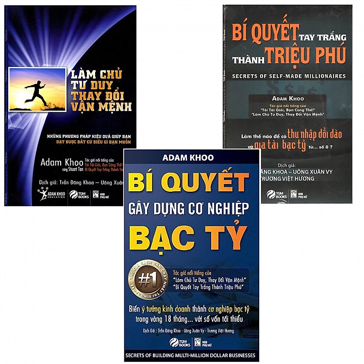 Combo Làm Chủ Tư Duy, Thay Đổi Vận Mệnh + Bí Quyết Gây Dựng Cơ Nghiệp Bạc Tỷ + Bí Quyết Tay Trắng Thành Triệu Phú