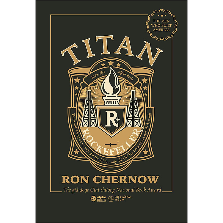 Titan-Gia Tộc Rockefeller – Đế Chế Dầu Mỏ