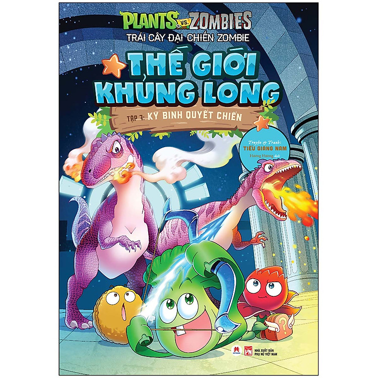 Sách Trái Cây Đại Chiến Zombie-Thế Giới Khủng Long - Tập 7: Kỳ Binh Quyết Chiến (Tái Bản)