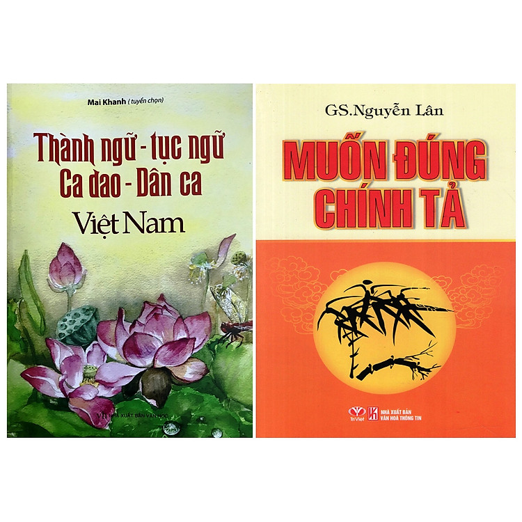 Combo Thành Ngữ - Tục Ngữ, Ca Dao - Dân Ca Việt Nam, Muốn Đúng Chính Tả