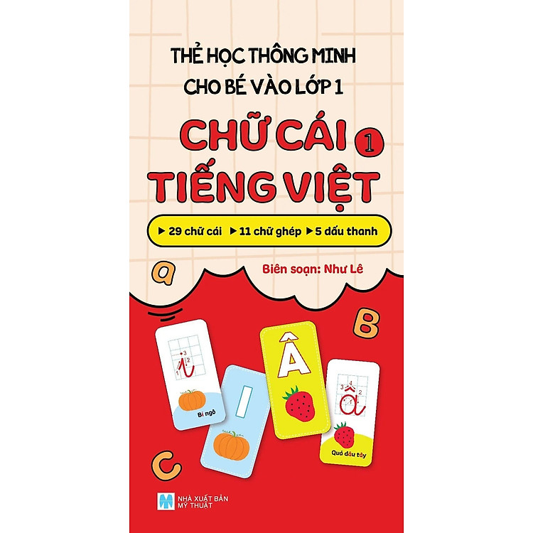 Thẻ Học Thông Minh Cho Bé Vào Lớp 1: Chữ Cái Tiếng Việt 1 (Tái Bản 2025)