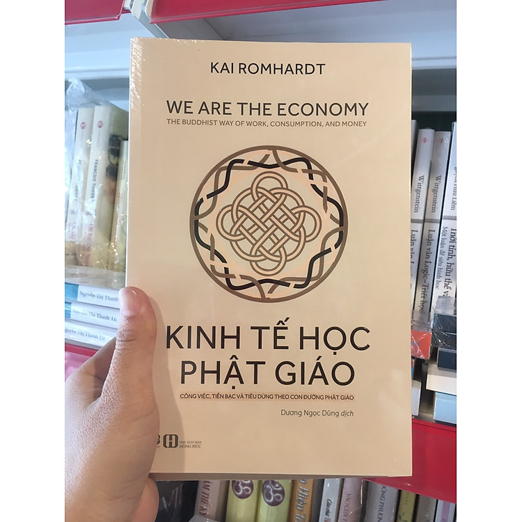 KINH TẾ HỌC PHẬT GIÁO - Công Việc, Tiền Bạc Và Tiêu Dùng Theo Con Đường Phật Giáo - Ảnh 3