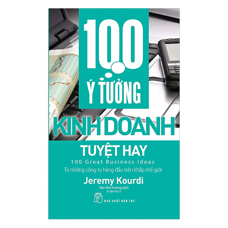 100 Ý Tưởng Kinh Doanh Tuyệt Hay