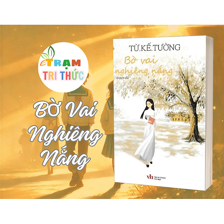Bờ Vai Nghiêng Nắng – Từ Kế Tường