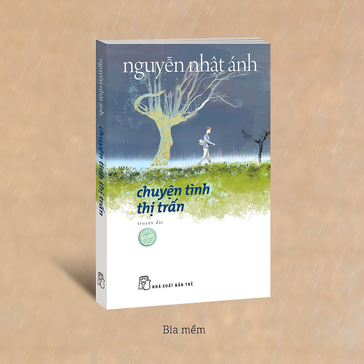 (Bìa mềm) CHUYỆN TÌNH THỊ TRẤN – Nguyễn Nhật Ánh – Đỗ Hoàng Tường minh họa – NXB Trẻ