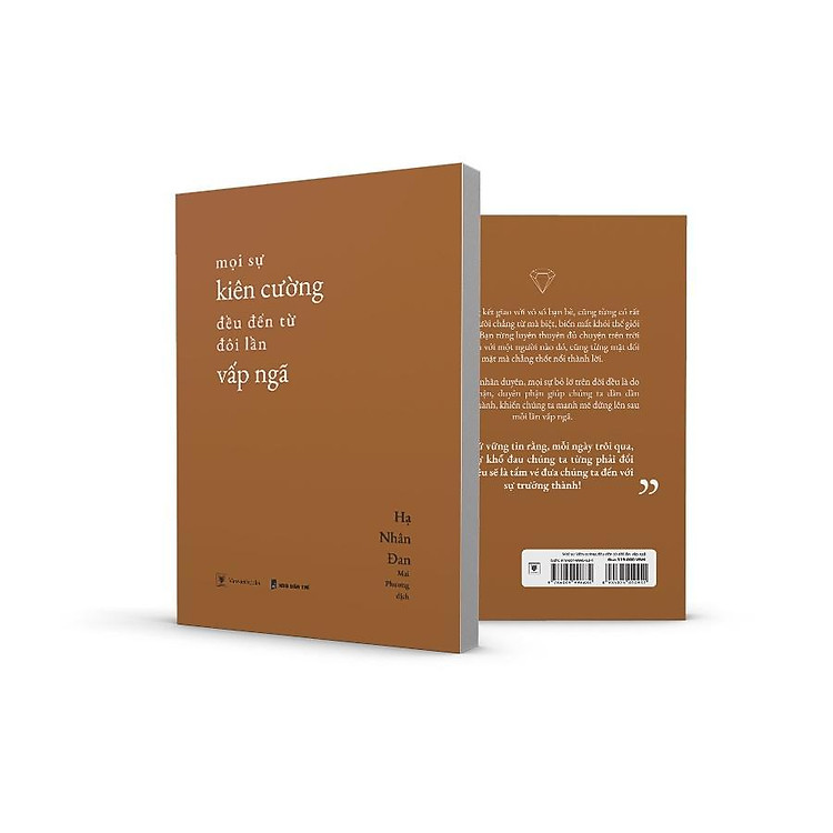 Mọi Sự Kiên Cường Đều Đến Từ Đôi Lần Vấp Ngã - Ảnh 4