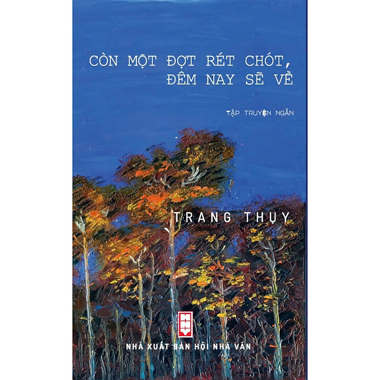 Còn một đợt rét chót, đêm nay sẽ về – Trang Thuỵ