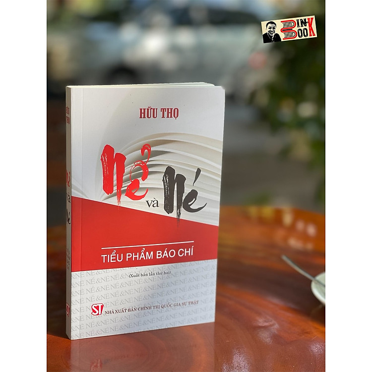 NỂ VÀ NÉ – Tiểu phẩm báo chí