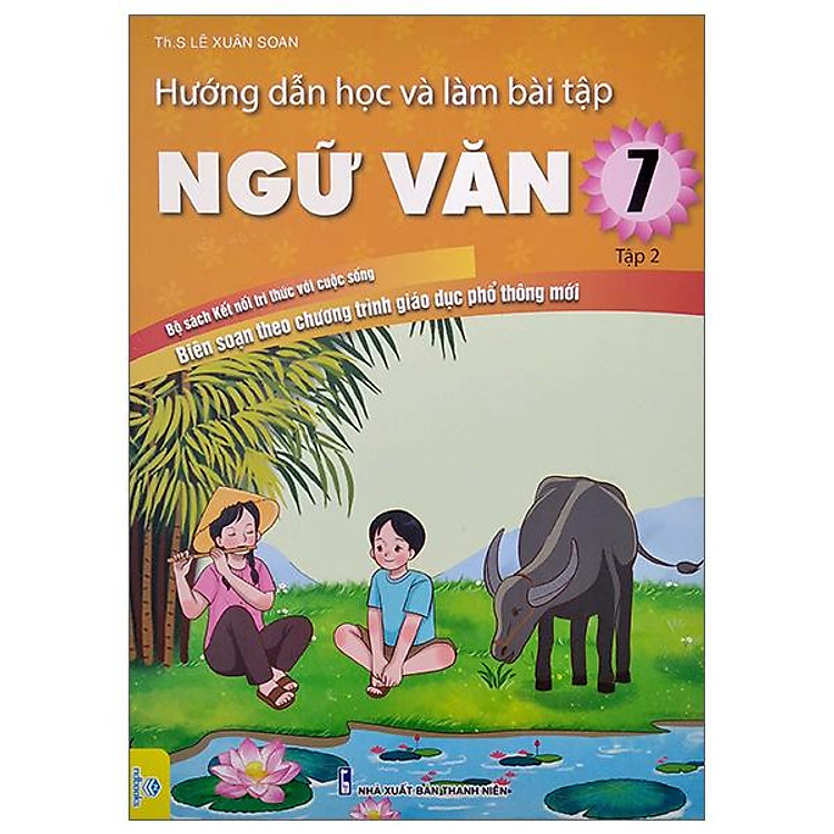 Hướng Dẫn Học Và Làm Bài Tập Ngữ Văn 7 – Tập 2
