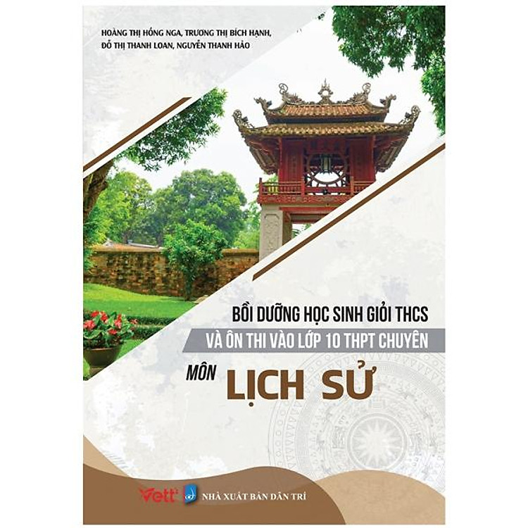 Bồi Dưỡng Học Sinh Giỏi THCS Và Ôn Thi Vào Lớp 10 THPT Chuyên Môn Lịch Sử
