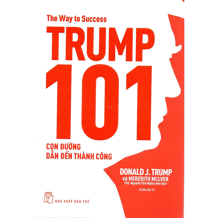 Trump 101 – Con đường thành công đỉnh cao