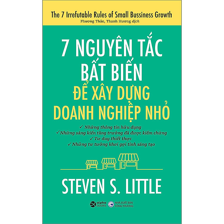 7 Nguyên Tắc Bất Biến Để Xây Dựng Doanh Nghiệp Nhỏ