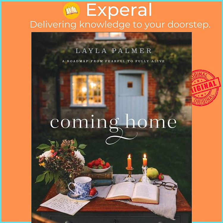 Sách - Coming Home - A Roadmap from Fearful to Fully Alive by Layla Palmer (UK edition, hardcover)