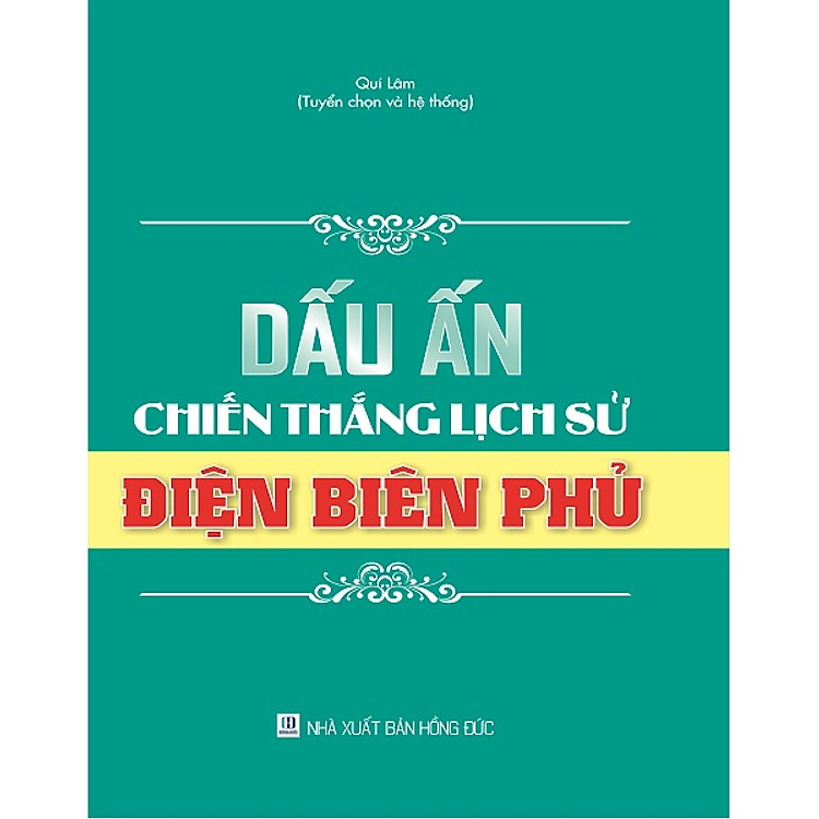 Dấu Ấn Chiến Thắng Lịch Sử Điện Biên Phủ