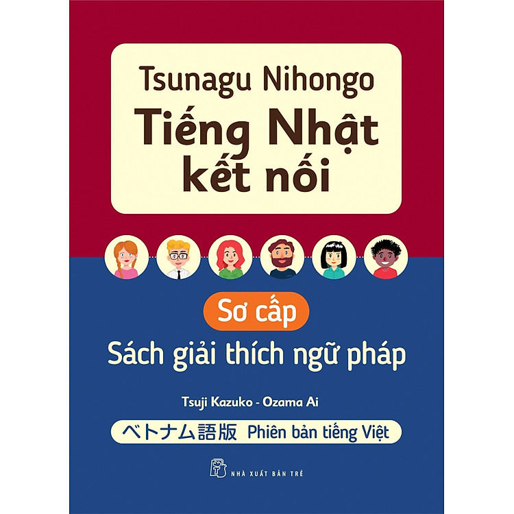 Tsunagu Nihongo Tiếng Nhật Kết Nối Sơ Cấp – Sách Giải Thích Ngữ Pháp