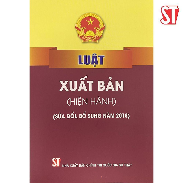 Luật Xuất Bản (Hiện Hành) (Sửa Đổi, Bổ Sung Năm 2018)