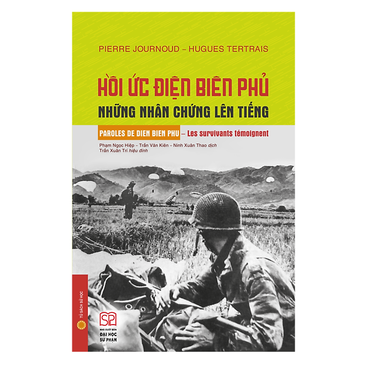 Hồi ức Điện Biên Phủ – Những nhân chứng lên tiếng