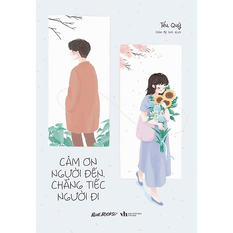 Cảm Ơn Người Đến, Chẳng Tiếc Người Đi