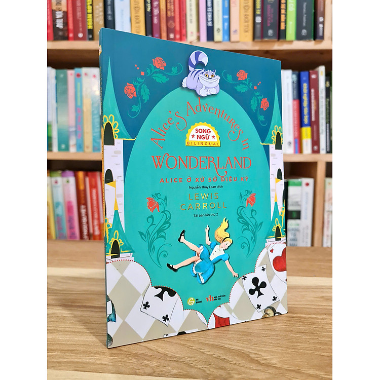 Alice ở Xứ Sở Diệu Kỳ – Truyện Song Ngữ Thiếu Nhi