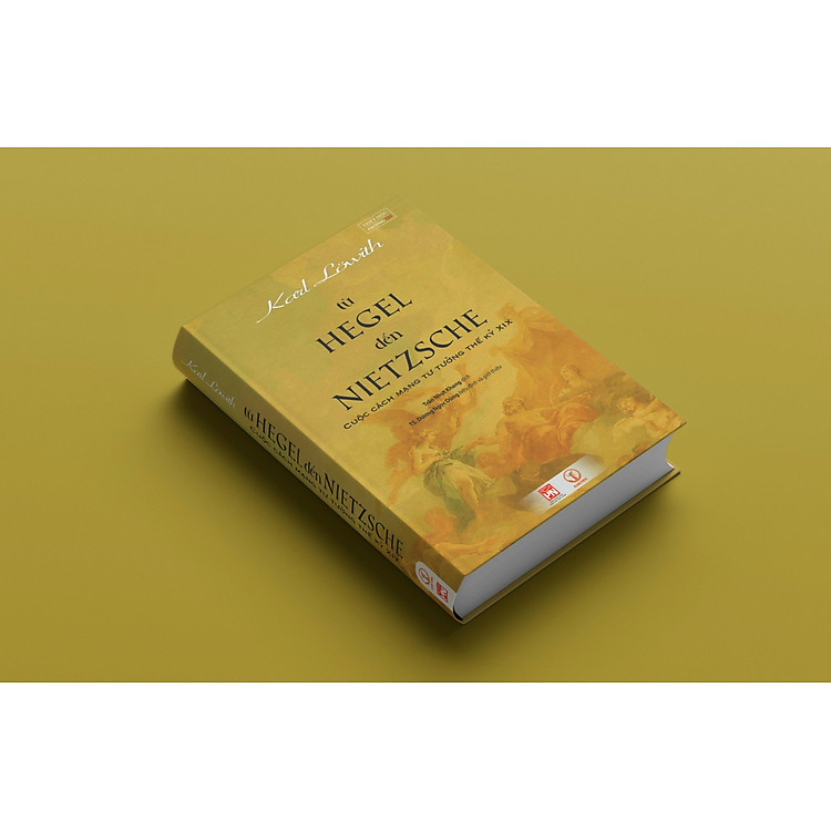 TỪ HEGEL ĐẾN NIETZSCHE - Cuộc Cách Mạng Tư Tưởng Thế Kỷ XIX - Ảnh 6