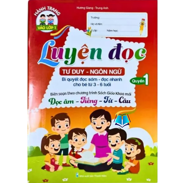 Luyện Đọc Tư Duy – Ngôn Ngữ Bí Quyết Đọc Sớm – Đọc Nhanh Cho Bé Từ 3-6 Tuổi
