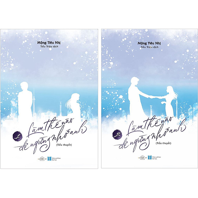 Sách Làm Thế Nào Để Ngừng Nhớ Anh (2 Tập)