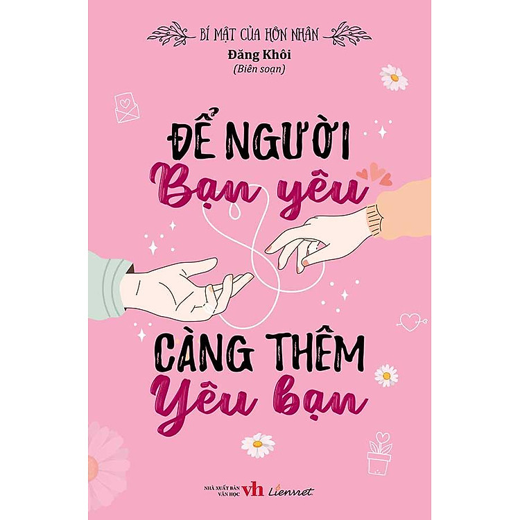 Bí Mật Của Hôn Nhân – Để Người Bạn Yêu Càng Thêm Yêu Bạn