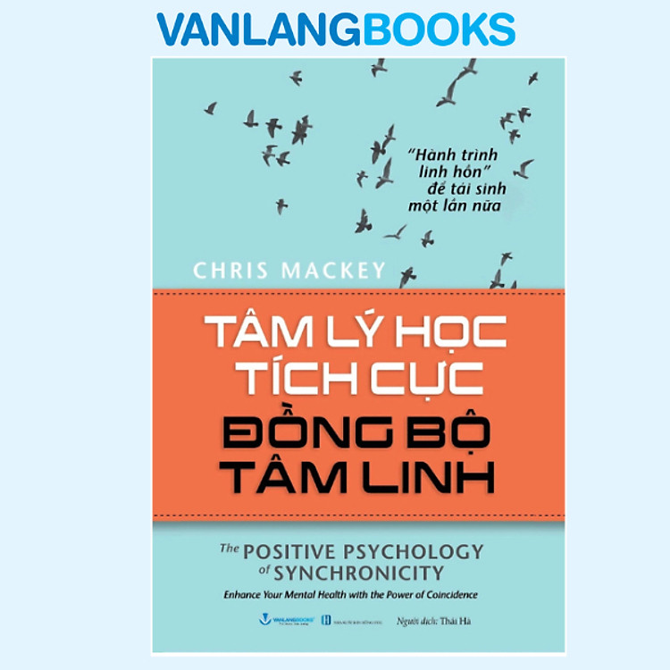 Tâm Lý Học Tích Cực Đồng Bộ Tâm Linh (VL)