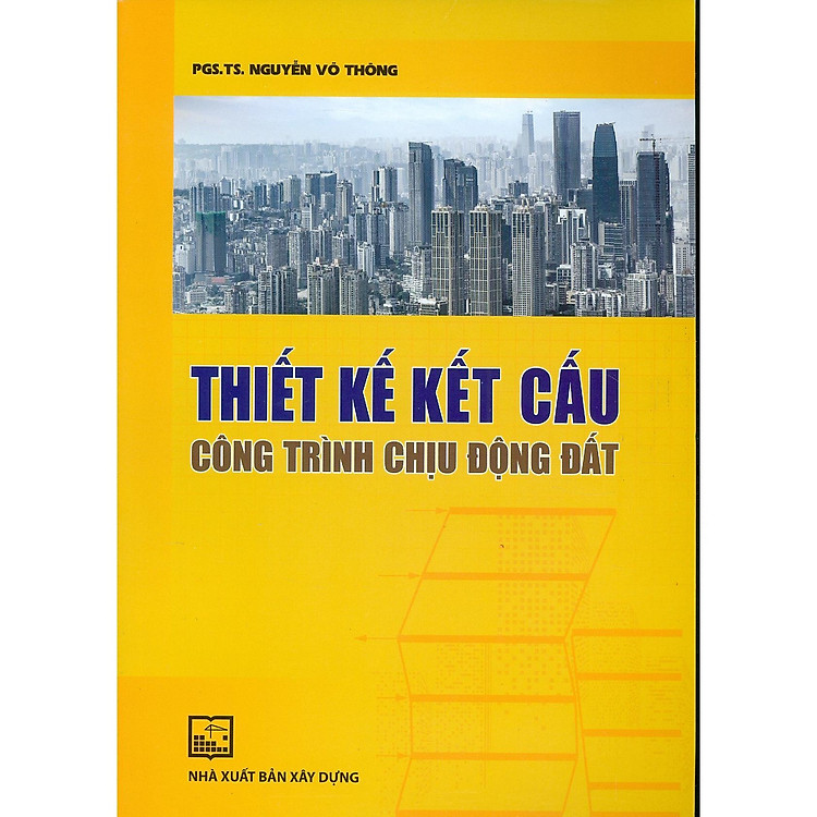 Thiết Kế Kết Cấu Công Trình Chịu Động Đất