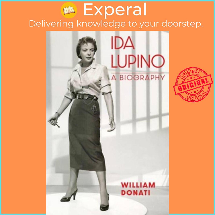 Sách - Ida Lupino - A Biography by William Donati (UK edition, paperback)
