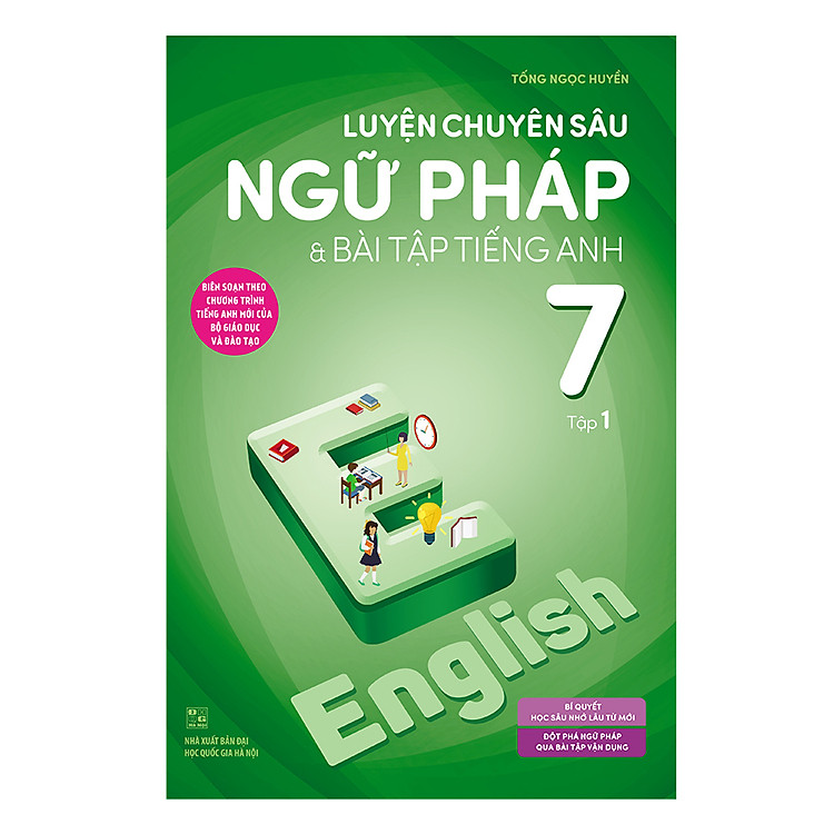 Sách Luyện Chuyên Sâu Ngữ Pháp Và Bài Tập Tiếng Anh 7 Tập 1 (Chương Trình Mới)