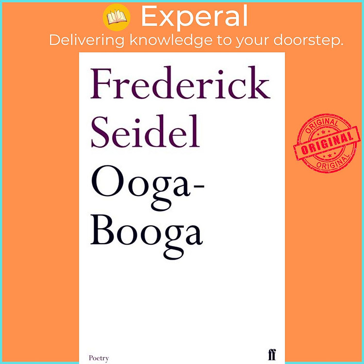 Sách - Ooga-Booga by Frederick Seidel (UK edition, paperback)