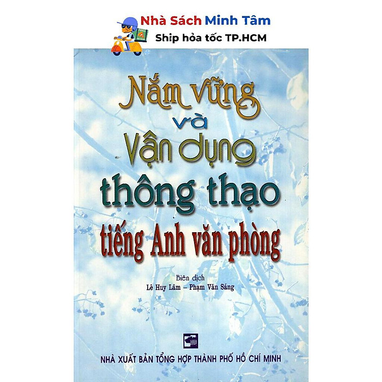 Nắm Vững Và Vận Dụng Thông Thạo Tiếng Anh Văn Phòng