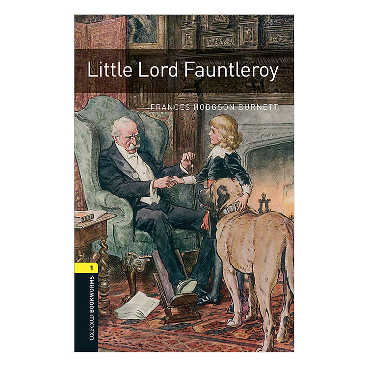 Sách Oxford Bookworms Library (3 Ed.) 1: Little Lord Fauntleroy