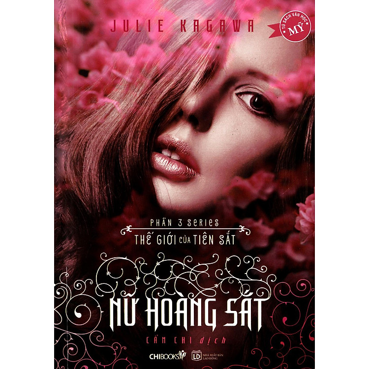 Nữ Hoàng Sắt (Phần 3 Series Thế Giới Của Tiên Sắt) - Ảnh 6