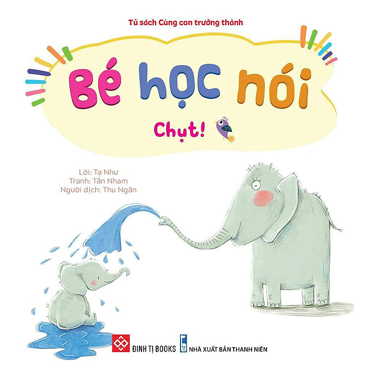 Bé Học Nói – Chụt!